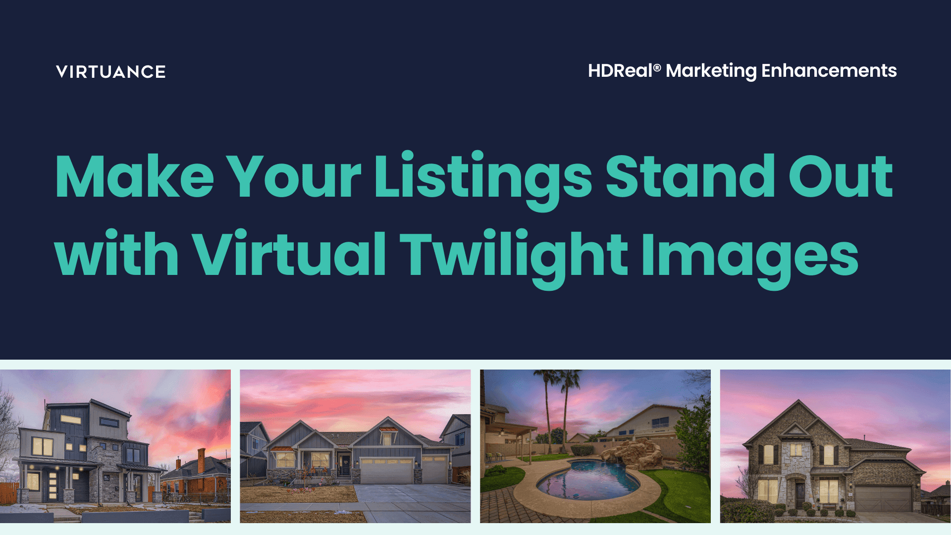 Benefits of virtual twilight video preview